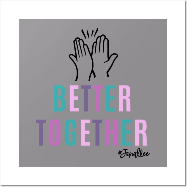 Better Together Color Wall Art by Jenallee